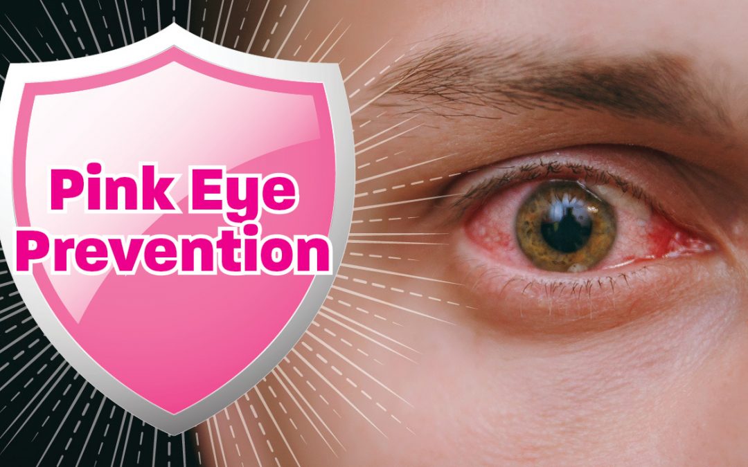 Pink Eye Prevention Causes and Symptoms of Pink Eye Infection